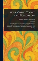 Your Child: Today and Tomorrow 102300223X Book Cover