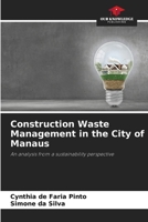 Construction Waste Management in the City of Manaus 6206517837 Book Cover