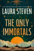 The Only Immortals 1250333911 Book Cover