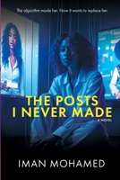 The Post I Never Made 1069565407 Book Cover