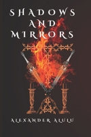 Shadows and Mirrors (Legend of The Red Spinel) B0FD5H46W4 Book Cover