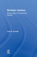 Strategic Impasse: Social Origins of Geopolitical Disarray 1138212563 Book Cover