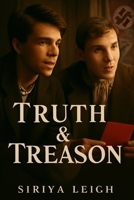 Truth & Treason: The Story of Helmuth Hübener’s Courageous Stand Against the Nazi Regime B0FVY4PLPG Book Cover