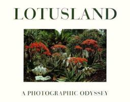 Lotusland: A Photographic Odyssey 0962729752 Book Cover