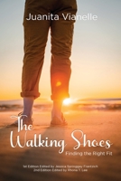 The Walking Shoes: Finding the Right Fit 1645521605 Book Cover