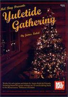 Yuletide Gathering: Works for Solo Guitar and Duets 0786616350 Book Cover