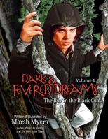 Dark and Fevered Dreams, Volume 1: The Boy in the Black Coat 1535503327 Book Cover