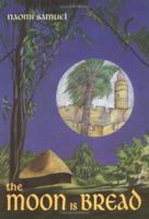 The Moon Is Bread 9652292125 Book Cover