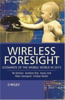 Wireless Foresight: Scenarios of the Mobile World in 2015 047085815X Book Cover