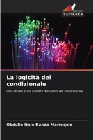 La logicità del condizionale (Italian Edition) 6206645533 Book Cover