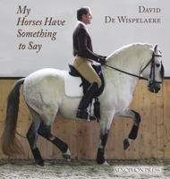 My Horses Have Something to Say 1948717379 Book Cover