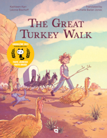 The Great Turkey Walk: A Graphic Novel Adaptation of the Classic Story of a Boy, His Dog and a Thousand Turkeys 3039640674 Book Cover