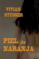 Piel de naranja 1517365708 Book Cover