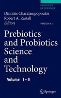 Prebiotics and Probiotics Science and Technology 0387790578 Book Cover