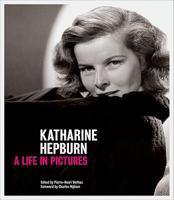 Katharine Hepburn: A Life in Pictures 0811869474 Book Cover
