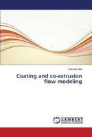 Coating and Co-Extrusion Flow Modeling 3659509000 Book Cover
