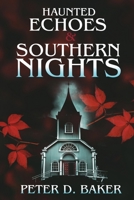 Haunted Echoes & Southern Nights B0CHL1SCNC Book Cover