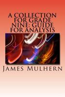 A Collection for Grade Nine: Guide for Analysis 1530224535 Book Cover