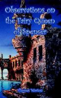 Observations on the Fairy Queen of Spenser. 1140720791 Book Cover