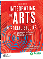 Integrating the Arts in Social Studies: 30 Strategies to Create Dynamic Lessons, 2nd Edition 0743970349 Book Cover