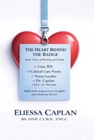 The Heart Behind the Badge: Forty Years of Healing and Hope B0H9VWNW64 Book Cover