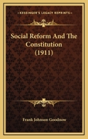 Social Reform and the Constitution 1021469904 Book Cover