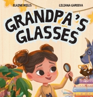 Grandpa's Glasses 0645941131 Book Cover