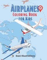 Airplanes coloring book for kids 1801916403 Book Cover