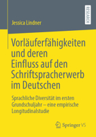 Vorläuferfähigkeiten und deren Einfluss auf den Schriftspracherwerb im Deutschen: Sprachliche Diversität im ersten Grundschuljahr – eine empirische Longitudinalstudie (German Edition) 3658400625 Book Cover