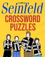 Unofficial Seinfeld Crossword Puzzles: Trivia and Fun Facts Book B08YQM3TPX Book Cover