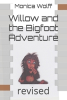 Willow and the Bigfoot Adventure: revised B0CVFFWLSL Book Cover