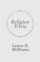 Religion Trivia B0CTRWRSZT Book Cover