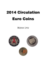 2014 Circulation Euro Coins 131294143X Book Cover