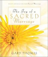 The Joy of a Sacred Marriage 0310817412 Book Cover