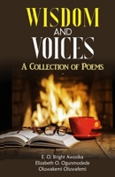 Wisdom And Voices: A Collection of Poems 9785788784 Book Cover