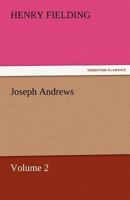 Joseph Andrews; Volume 2 150599781X Book Cover