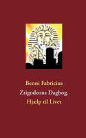 Zrigodeons Dagbog.: Hjælp til Livet 8771144986 Book Cover