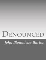 Denounced: A Romance 1546557474 Book Cover