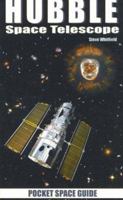 Hubble Space Telescope Pocket Space Guide (Pocket Space Guides) 1894959388 Book Cover