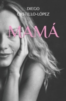 MAMÁ B0CDNMNT7L Book Cover