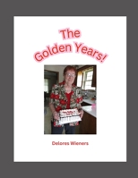 The Golden Years B0GY1415BT Book Cover