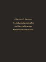 Festigkeitseigenschaften Und Gefugebilder Der Konstruktionsmaterialien 3642892671 Book Cover