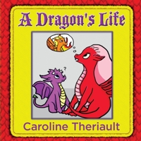 A Dragon's Life 1950613089 Book Cover