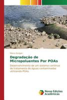 Degradacao de Micropoluentes Por Poas 384171630X Book Cover