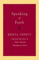 Speaking of Faith: Why Religious Matters - and How to Talk About It 0143113186 Book Cover