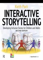 Interactive Storytelling: Developing Inclusive Stories for Children and Adults 0863888194 Book Cover