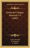 Essais De Critique Musicale V3 (1892) 1161166165 Book Cover