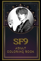 SF9 Adult Coloring Book: Color Out Your Stress with Creative Designs B08R2XHQWQ Book Cover