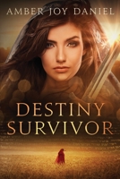 Destiny Survivor 1736966103 Book Cover