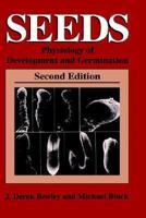 Seeds: Physiology of Development and Germination (The Language of Science) 0306447487 Book Cover